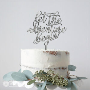 Let The Adventure Begin Cake Topper
